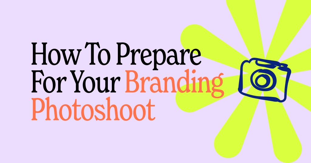 how to prepare for your brand shoot